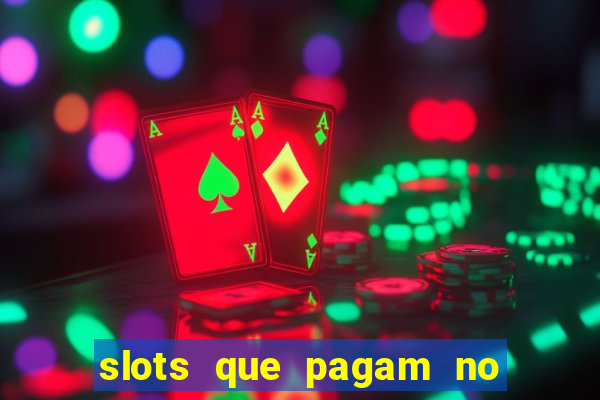 slots que pagam no cadastro sem depósito